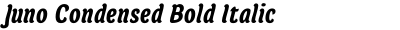 Juno Condensed Bold Italic